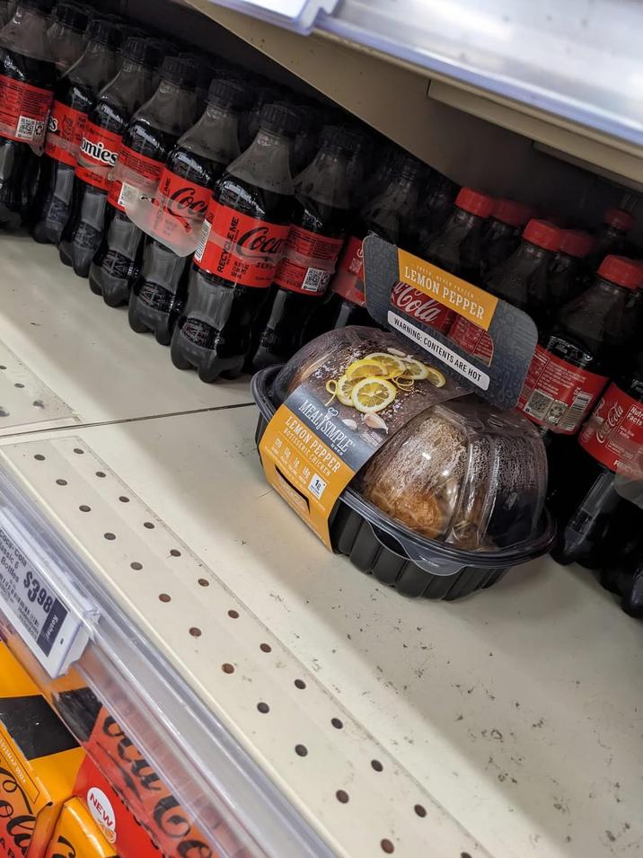 mies Coc KARD Coca CLOS P ZERV ZENO FRESH, NEVER FROZEN LEMON PEPPER Cola WARNING: CONTENTS ARE HOT RE Dassic 6 Bottles Coca-Cola $398 www Kosher MEAL SIMPLE 170 18 18 18 18 ROTISSERIE CHICKEN LEMON PEPPER 025MAF 05324 la NEW 17 Cola CocaCola RECYC