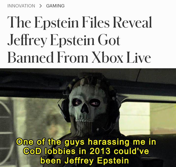 INNOVATION GAMING The Epstein Files Reveal Jeffrey Epstein Got Banned From Xbox Live One of the guys harassing me in COD lobbies in 2013 could've been Jeffrey Epstein