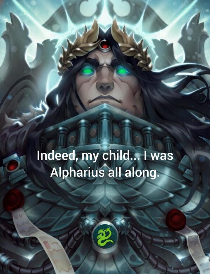 Indeed, my child... I was Alpharius all along. ค