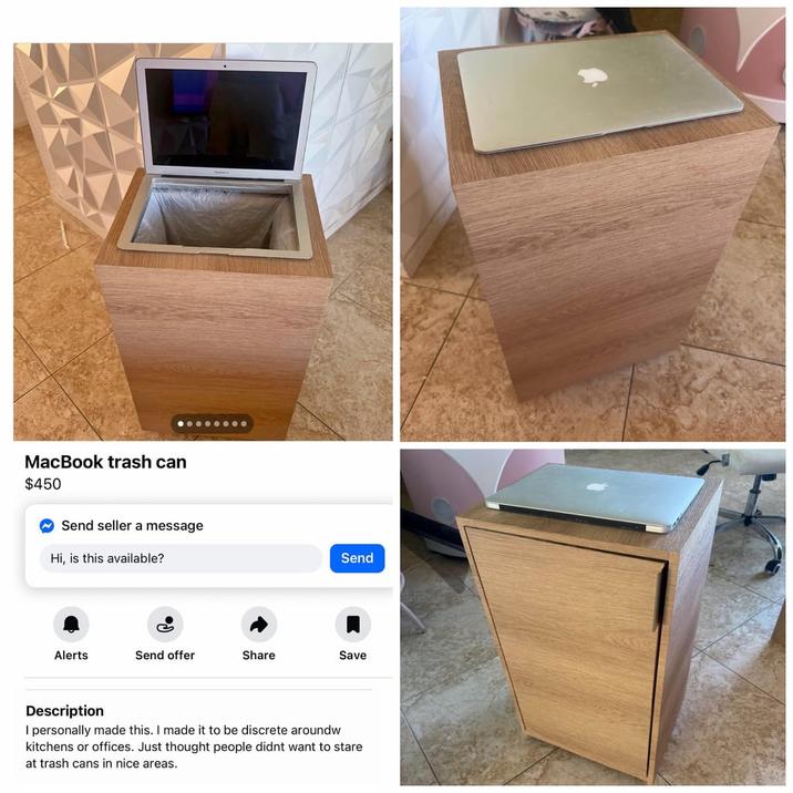 MacBook trash can $450 Send seller a message Hi, is this available? Send Alerts Send offer Share Save Description I personally made this. I made it to be discrete aroundw kitchens or offices. Just thought people didnt want to stare at trash cans in nice areas.