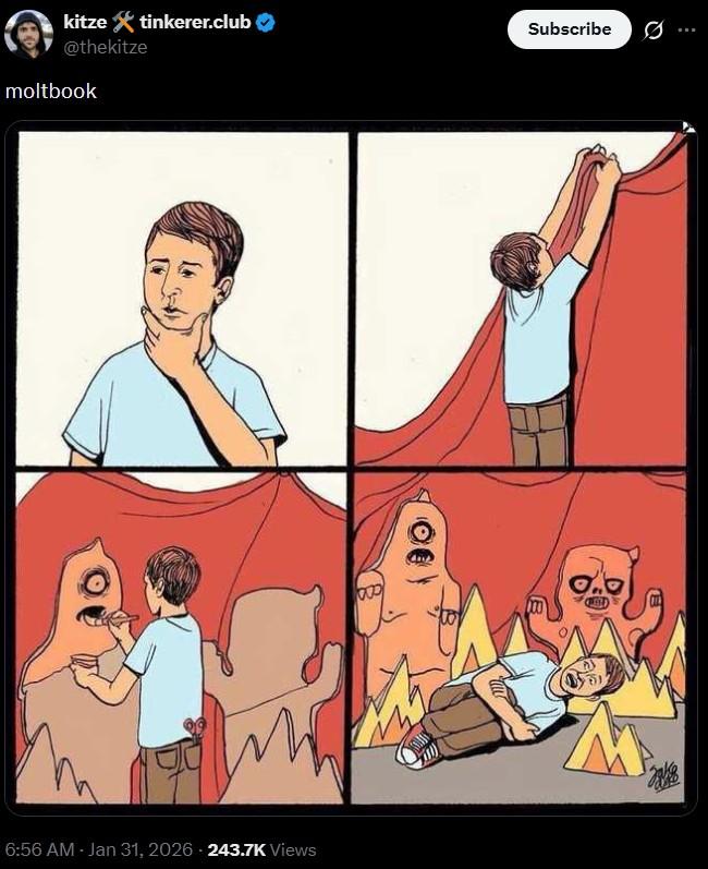 kitze tinkerer.club @thekitze moltbook 6:56 AM - Jan 31, 2026 - 243.7K Views 000 Subscribe