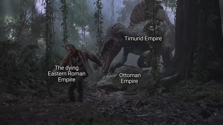Timurid Empire The dying Eastern Roman Empire Ottoman Empire