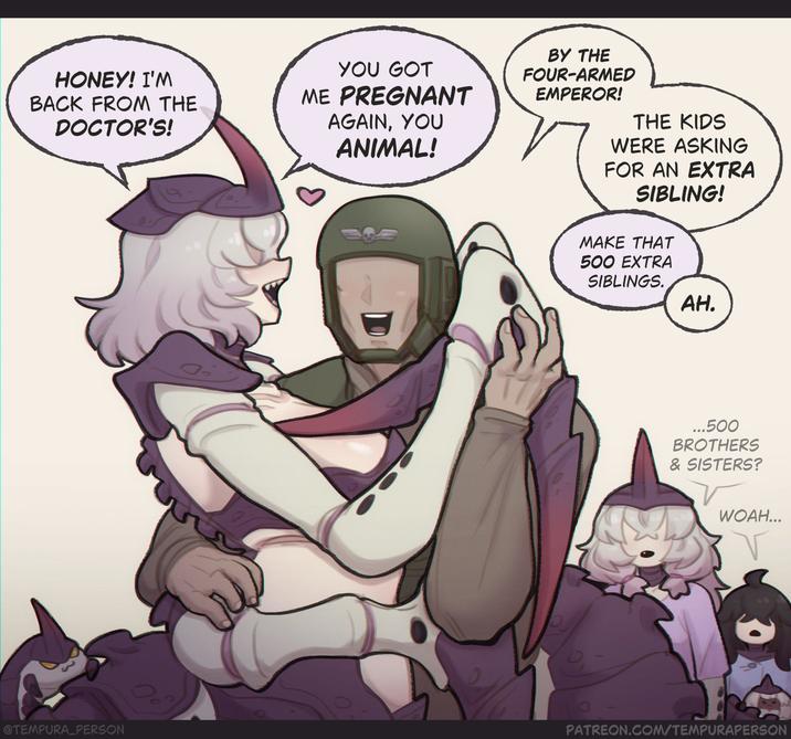 HONEY! I'M BACK FROM THE DOCTOR'S! YOU GOT ME PREGNANT AGAIN, YOU ANIMAL! BY THE FOUR-ARMED EMPEROR! THE KIDS WERE ASKING FOR AN EXTRA SIBLING! MAKE THAT 500 EXTRA SIBLINGS. AH. ...500 BROTHERS & SISTERS? WOAH... @TEMPURA_PERSON PATREON.COM/TEMPURAPERSON