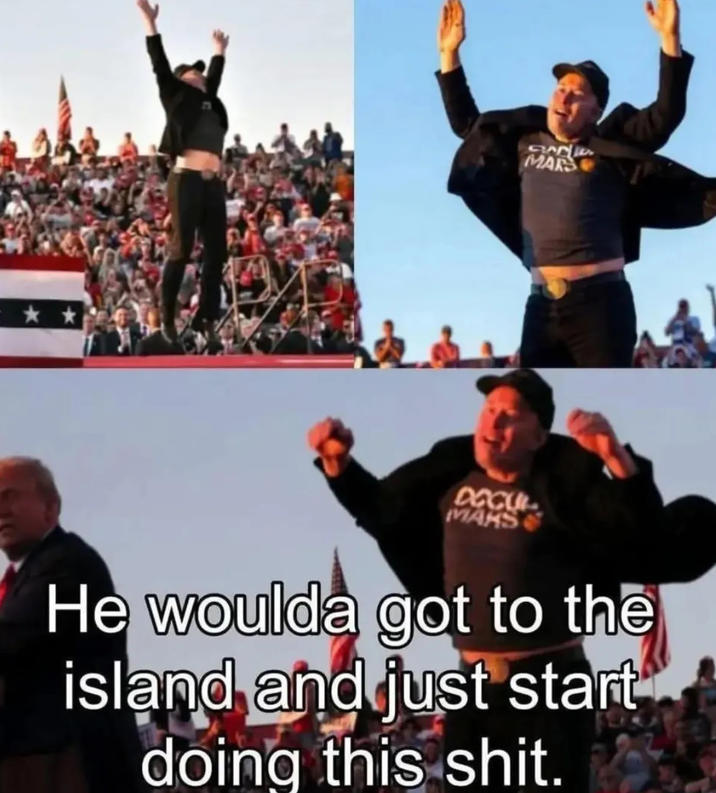 MARS DOCUL MAKS He woulda got to the island and just start doing this s---.