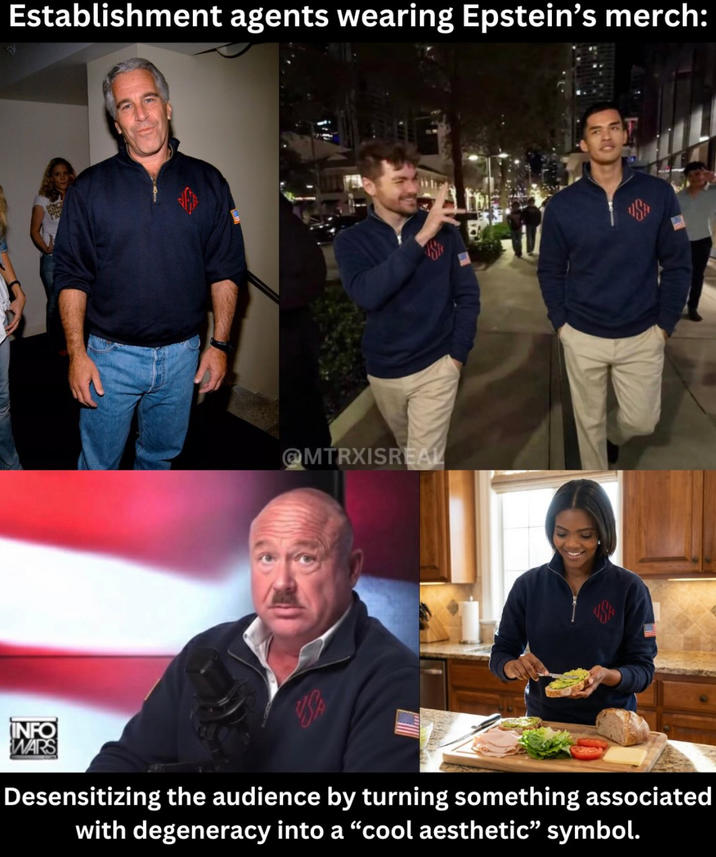 Establishment agents wearing Epstein's merch: OMTRXISREAL 丽 INFO WARS Desensitizing the audience by turning something associated with degeneracy into a "cool aesthetic" symbol.