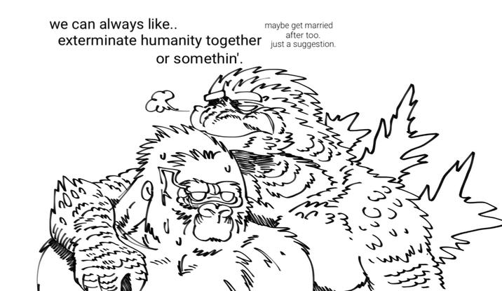 we can always like.. maybe get married after too. exterminate humanity together just a suggestion. or somethin'. ER m m 2 22 333 16 M