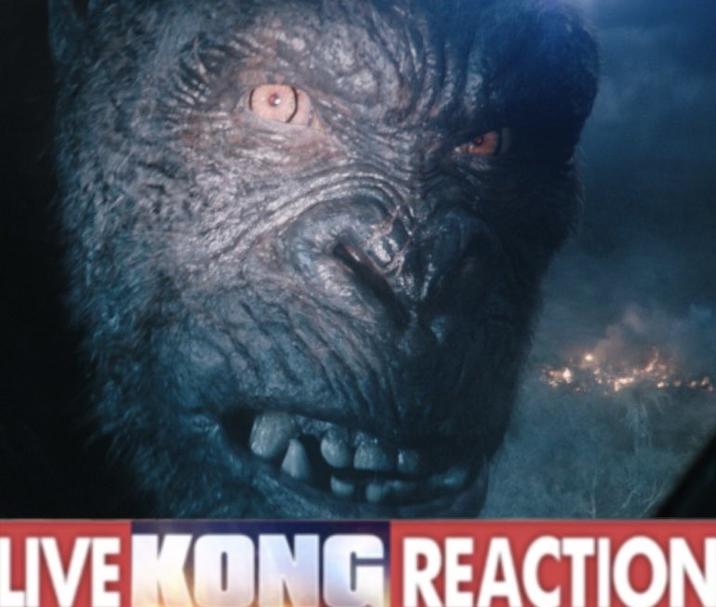 LIVE KONG REACTION
