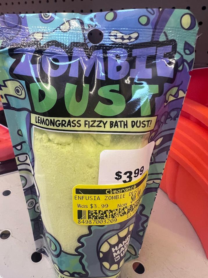 0 AUMBIEN DUST LEMONGRASS FIZZY BATH DUST! beca $3.99 Clearance ENFUSIA ZOMBIE D Was $3.99 84987003209 Now HAND MA In