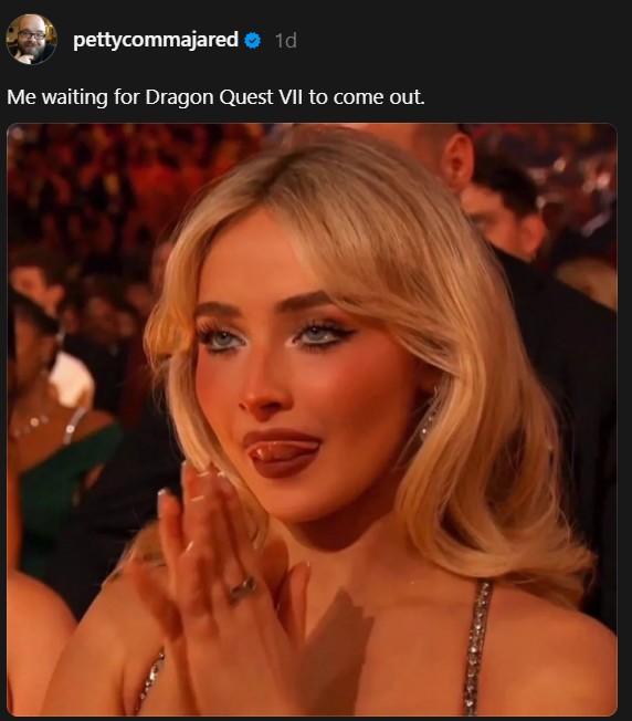 pettycommajared ❤ 1d Me waiting for Dragon Quest VII to come out.