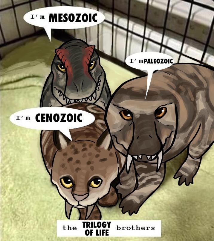I'm I'm MESOZOIC CENOZOIC the I'm PALEOZOIC TRILOGY OF LIFE brothers