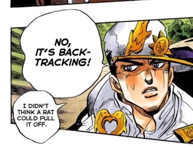 NO, IT'S BACK- TRACKING! I DIDN'T THINK A RAT COULD PULL IT OFF.