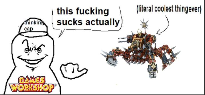 this f------ thinking cap sucks actually (literal coolest thing ever) Quiting GAMES WORKSHOP