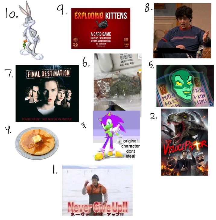 lo. 9. EXPLODING KITTENS 8.1 AGES 7 AND UP 2-5 PLAYERS A CARD GAME FOR PEOPLE WHO ARE INTO KITTENS AND EXPLOSIONS AND LASER BEAMS AND SOMETIMES COATS 2 MIN TO LEARN 15 MIN TO PLAY 7. FINAL DESTINATION #! 6. 4. DEATH DOESN'T TAKE NO FOR AN ANSWER. 3 1. original character dont steal Never Give Up!! ネーヴァ アップ!! Safe 5. DIE. PANNI $4EKY M MM L.BI KK11*IS 2. VELOCI PASTOR A MAN OF THE CLAW