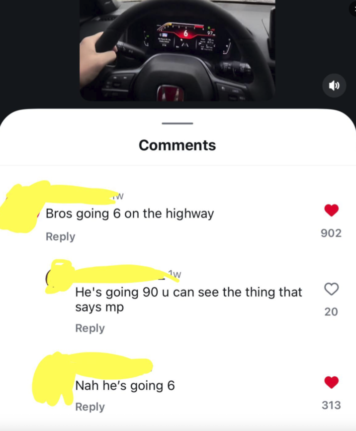 97 Comments W ✓ Bros going 6 on the highway Reply ( 1W He's going 90 u can see the thing that says mp Reply Nah he's going 6 Reply 902 20 313