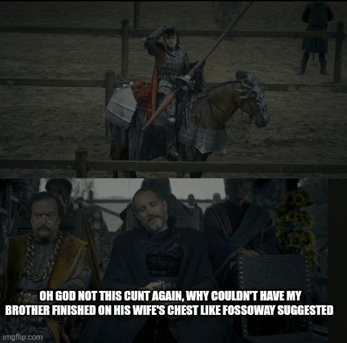 ADEM OH GOD NOT THIS C--- AGAIN, WHY COULDN'T HAVE MY BROTHER FINISHED ON HIS WIFE'S CHEST LIKE FOSSOWAY SUGGESTED imgflip.com