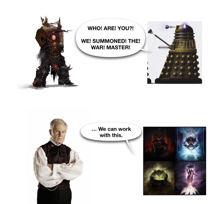 WHO! ARE! YOU?! WE! SUMMONED! THE! WAR! MASTER! We can work with this.