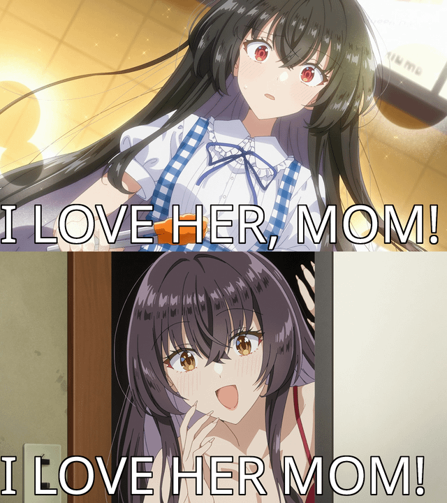 LOVE HER MOM! I LOVE HER MOM!