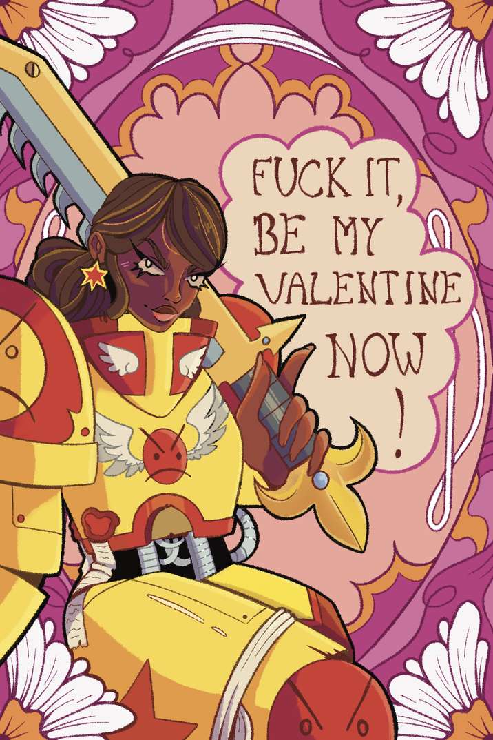 F--- IT BE MY VALENTINE NOW