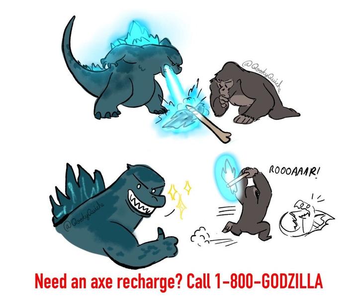@QookyQuiche @Qooky Quiche ROOOAAAR! Need an axe recharge? Call 1-800-GODZILLA