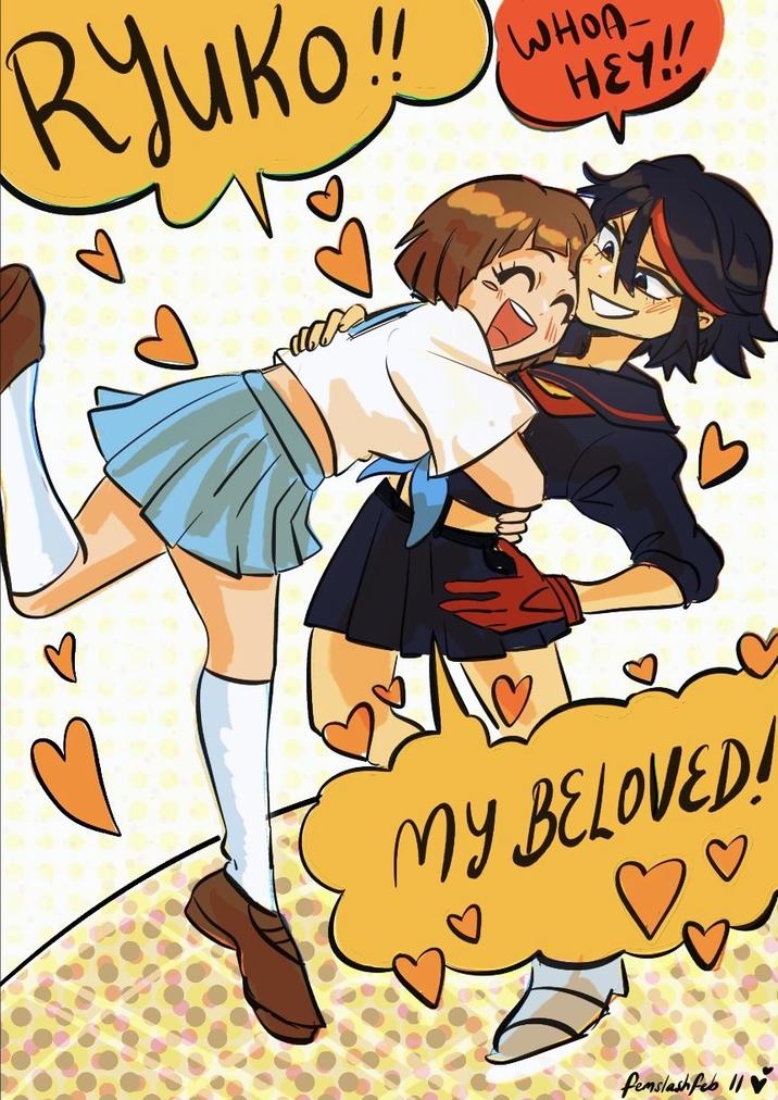 Ryuko WHOA- HEY!! B MY BELOVED! ♡♡ femslashfeb 1