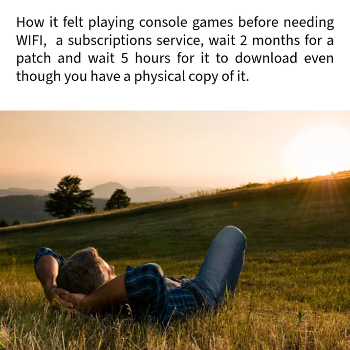 I don't know man, I lost all interest in today's games | /r/memes ...