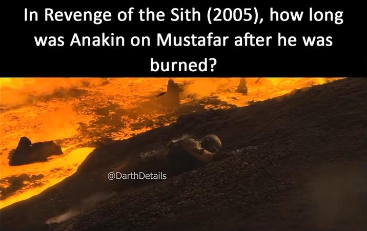 In Revenge of the Sith (2005), how long was Anakin on Mustafar after he was burned? @DarthDetails