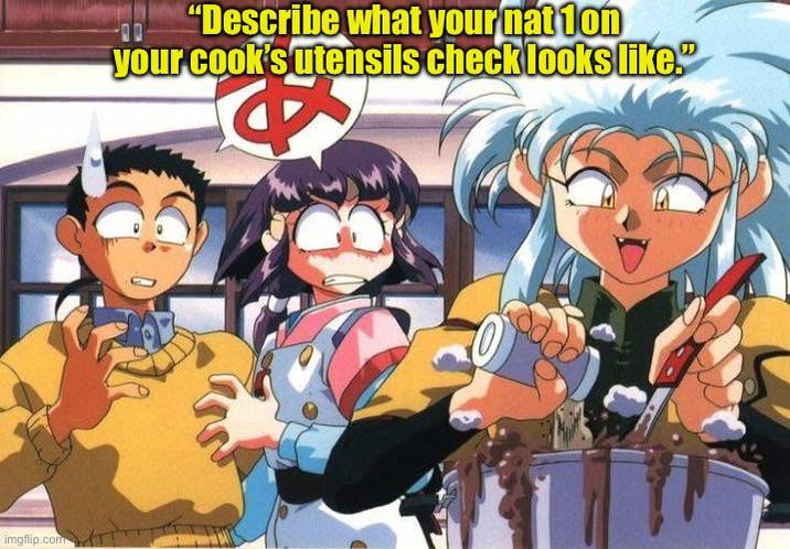 imgflip.com "Describe what your nat 1on your cook's utensils check looks like.