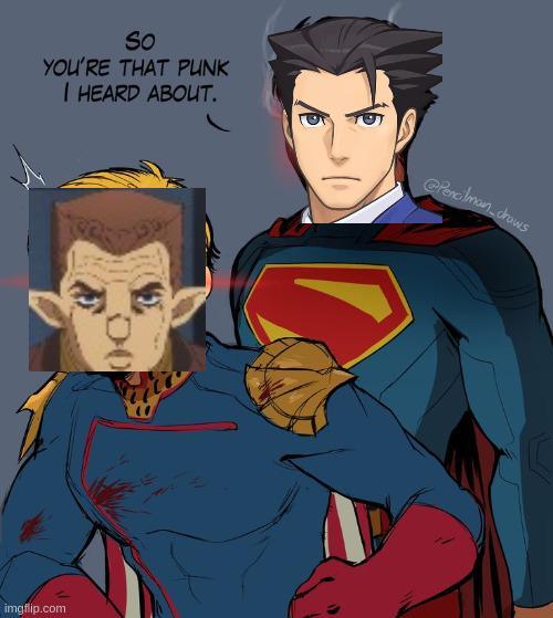 So YOU'RE THAT PUNK I HEARD ABOUT. @Pencilman_draws imgflip.com