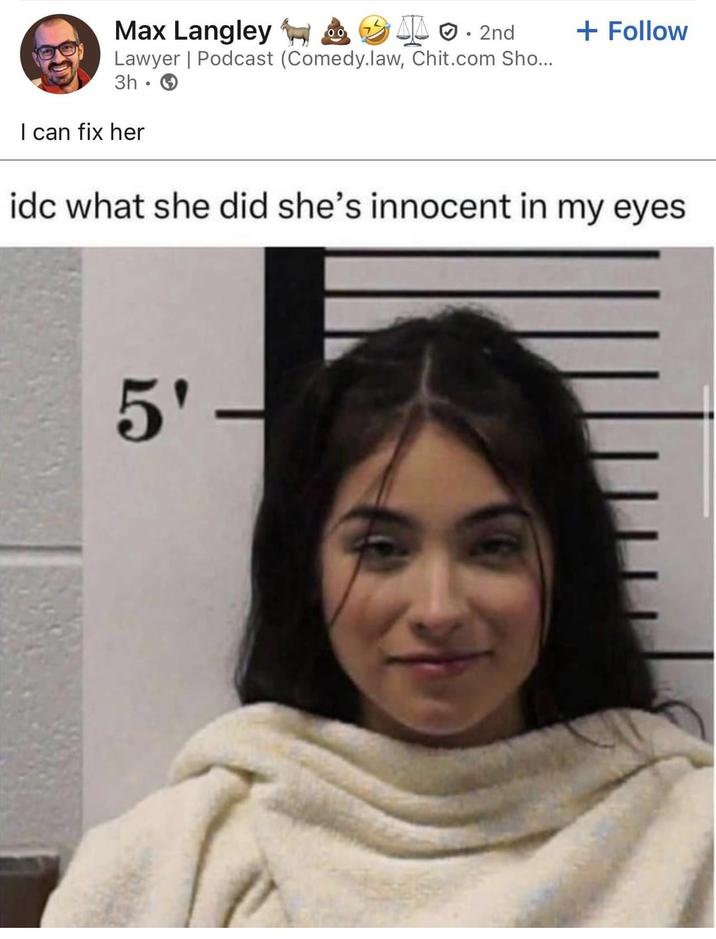 Max Langley ✔. 2nd Lawyer | Podcast (Comedy.law, Chit.com Sho... 3h • I can fix her + Follow idc what she did she's innocent in my eyes 5'-