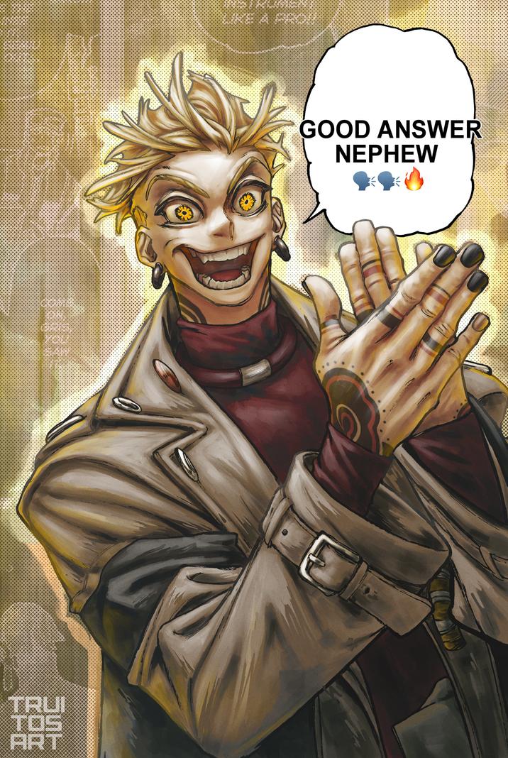 A full color version of the "good answer nephew" Enjin meme. The art is by TruitosArt.