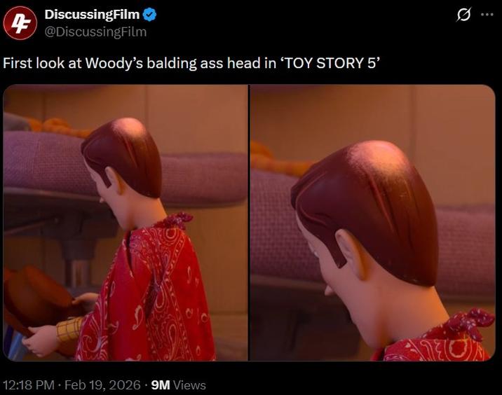 A viral post by DiscussingFilm. It reads, "First look at Woody’s balding a-- head in ‘TOY STORY 5.’"
