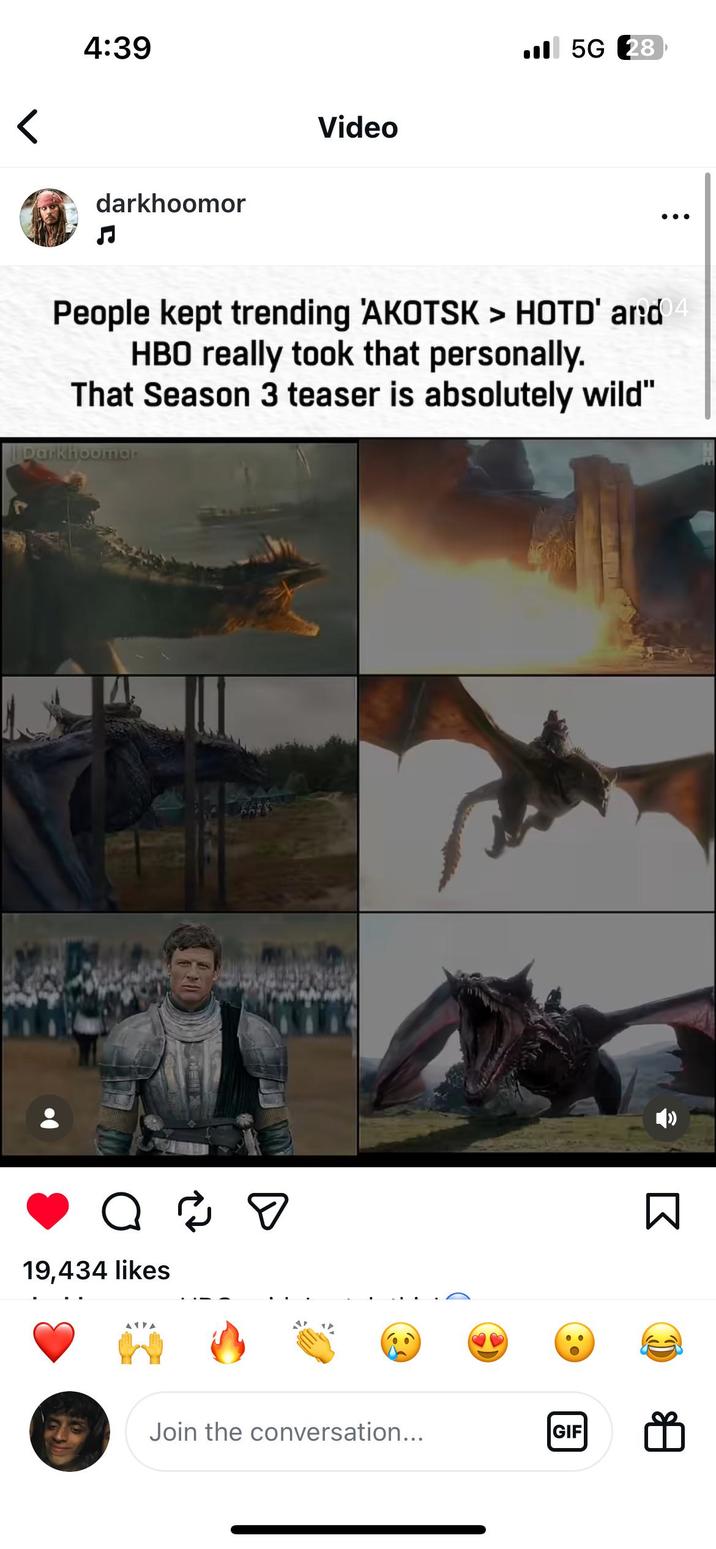 4:39 5G 28 Video darkhoomor People kept trending 'AKOTSK > HOTD' and 4 HBO really took that personally. That Season 3 teaser is absolutely wild" Darkhoomor 19,434 likes : Join the conversation... GIF Σ