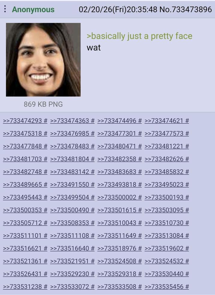 : Anonymous 02/20/26(Fri)20:35:48 No.733473896 >basically just a pretty face wat 869 KB PNG >>733474293 # >>733474363 # >>733474496 # >>733474621 # >>733475318 # >>733476985 # >>733477301 # >>733477573 # >>733477848 # >>733478483 # >>733480471 # >>733481221 # >>733481703 # >>733481804 # >>733482358 # >>733482626 # >>733482748 # >>733483142 # >>733483683 # >>733485832 # >>733489665 # >>733491550 # >>733493818 # >>733495023 # >>733495443 # >>733499504 # >>733500002 # >>733500193 # >>733500353 # >>733500490 # >>733501615 # >>733503095 # >>733505712 # >>733508353 # >>733510043 # >>733510730 # >>733511101 # >>733511108 # >>733511649 # >>733513084 # >>733516621 # >>733516640 # >>733518976 # >>733519602 # >>733521361 # >>733521951 # >>733524508 # >>733524532 # >>733526431 # >>733529230 # >>733529318 # >>733530440 # >>733531238 # >>733533072 # >>733533508 # >>733535456 #
