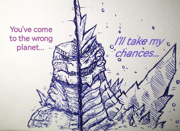 You've come to the wrong planet... 0 t Q I'll take my chances