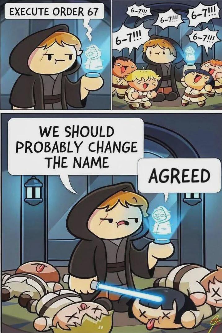 EXECUTE ORDER 67 6-7111 16-7!!! 70 6-7!!! 6-7!!!! 6-7!!! WE SHOULD PROBABLY CHANGE THE NAME AGREED "