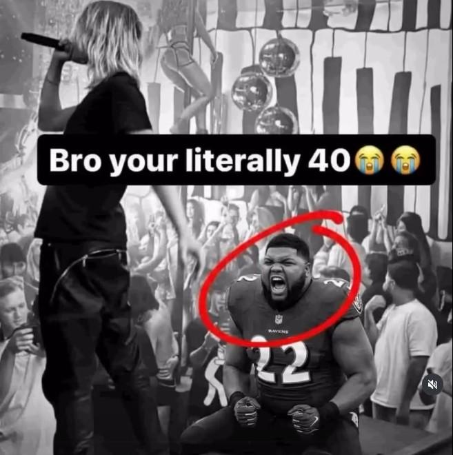 A "Druski Ravens":https://knowyourmeme.com/memes/druski-ravens-edit meme. The meme is an edit of the "bro your literally 40" meme.