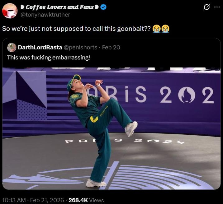 Coffee Lovers and Fans > → @tonyhawktruther So we're just not supposed to call this goonbait?? DarthLordRasta @penishorts Feb 20 This was f------ embarrassing! 0 PRIS 202 AUSTRA PA S 2024 . 10:13 AM Feb 21, 2026 268.4K Views