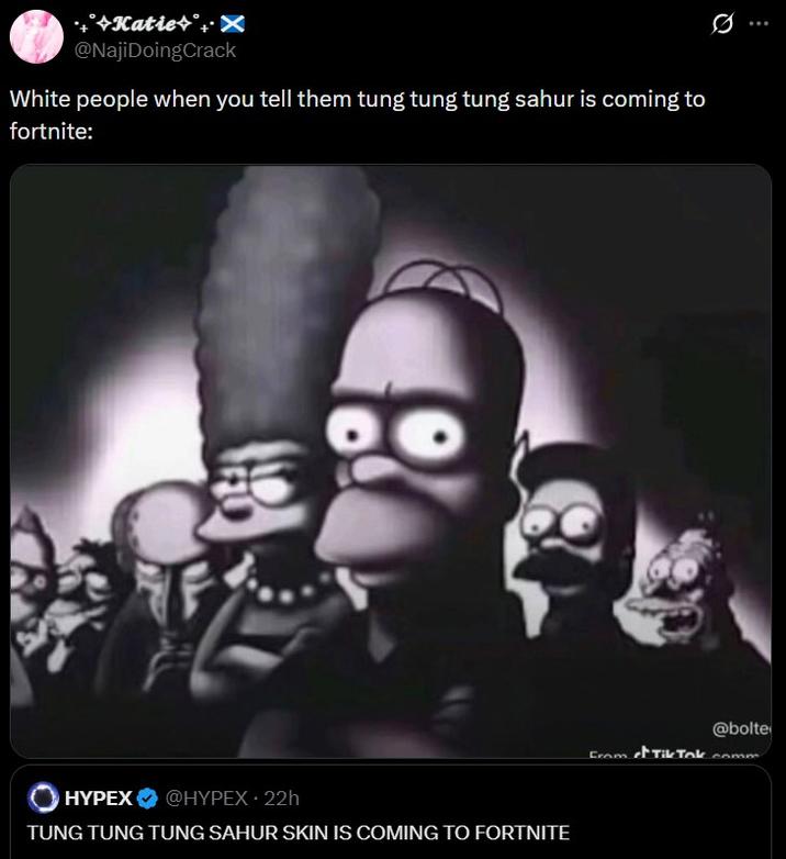 A Simpsons meme. It reads, "White people when you tell them tung tung tung sahur is coming to fortnite:."