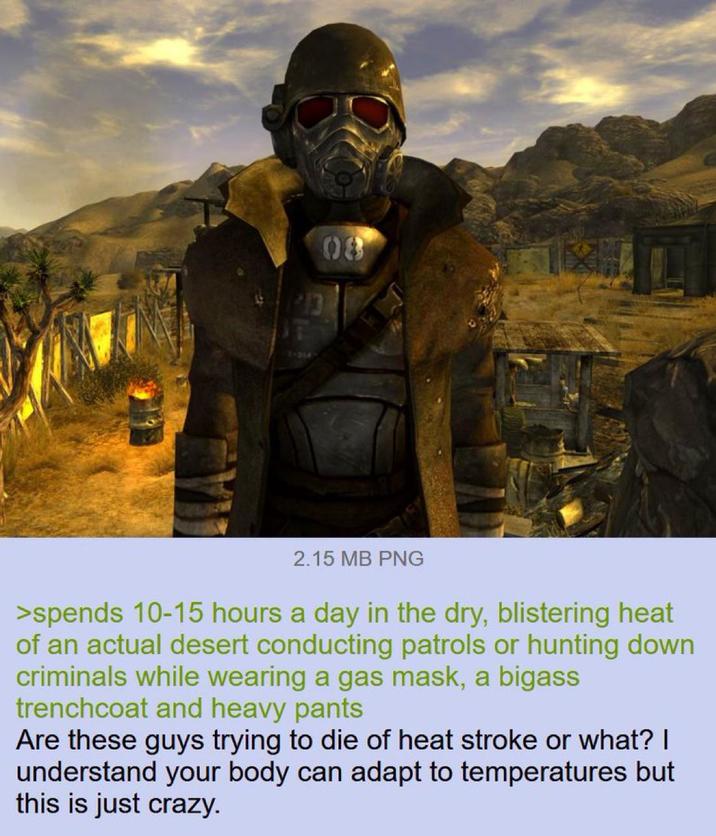 7-204 08 2.15 MB PNG >spends 10-15 hours a day in the dry, blistering heat of an actual desert conducting patrols or hunting down criminals while wearing a gas mask, a bigass trenchcoat and heavy pants Are these guys trying to die of heat stroke or what? | understand your body can adapt to temperatures but this is just crazy.