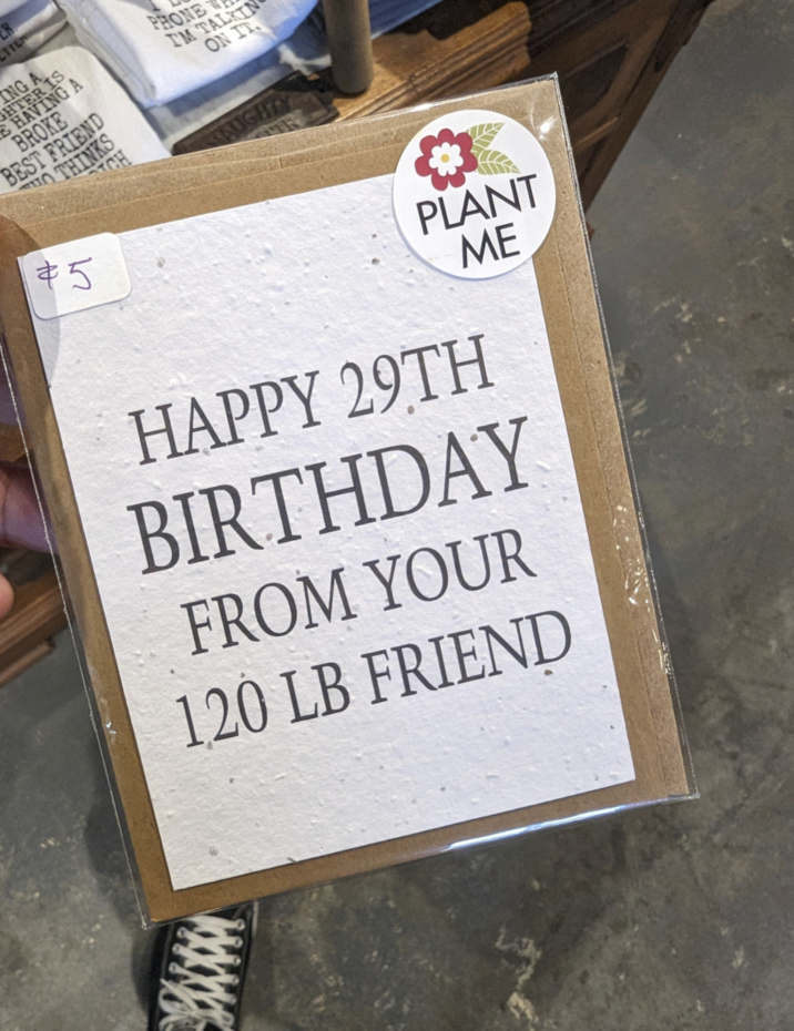 ER TILN ING A GHTER IS E HAVING A BROKE BEST FRIEND O THINKS もち CH PHONE I'M TALKIN ON IT. RUGHTY PLANT ME HAPPY 29TH BIRTHDAY FROM YOUR 120 LB FRIEND