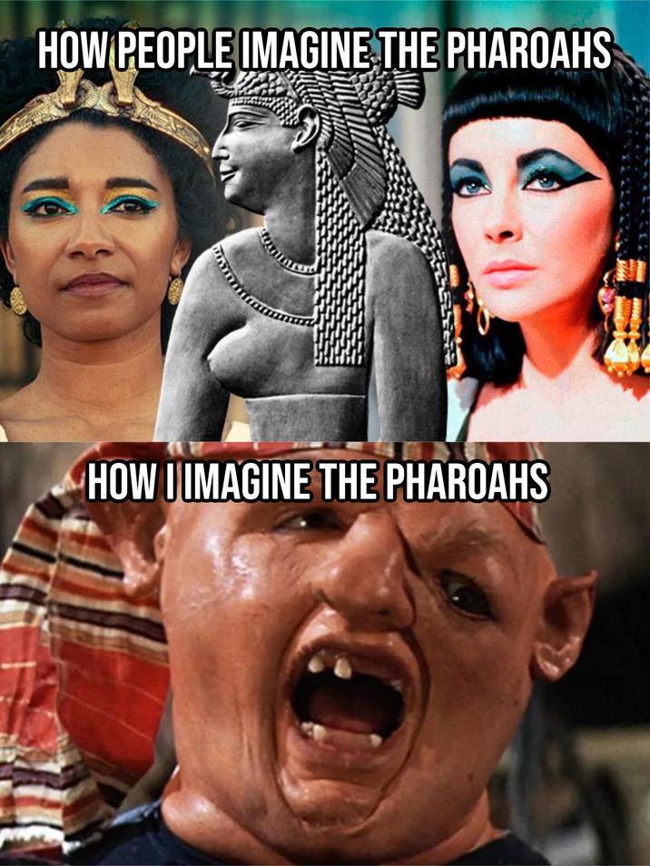 HOW PEOPLE IMAGINE THE PHAROAHS HOW I IMAGINE THE PHAROAHS