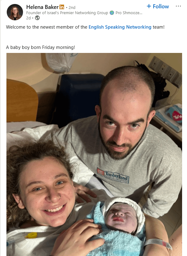 Helena Baker in ⚫ 2nd Founder of Israel's Premier Networking Group Pro Shmooze... 2d.→ + Follow Welcome to the newest member of the English Speaking Networking team! A baby boy born Friday morning! Timberland