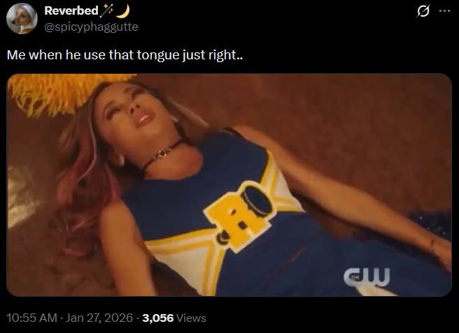 Reverbed @spicyphaggutte Me when he use that tongue just right.. .. 10:55 AM - Jan 27, 2026 3,056 Views w