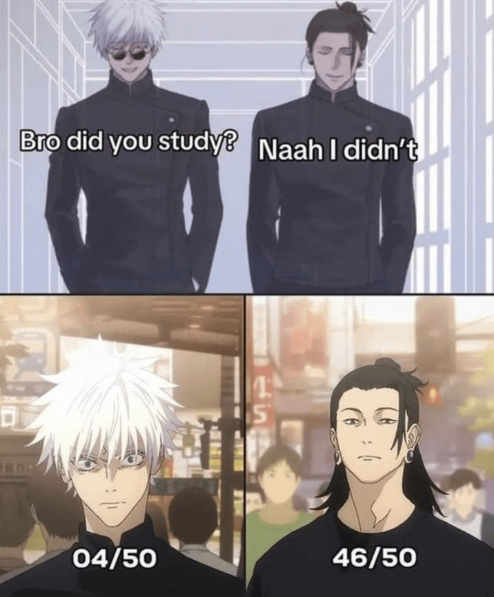 Bro did you study? Naah I didn't 04/50 46/50