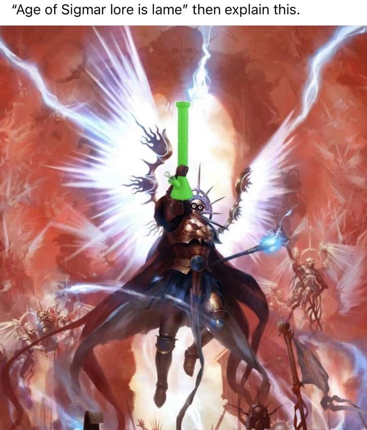 "Age of Sigmar lore is lame" then explain this.