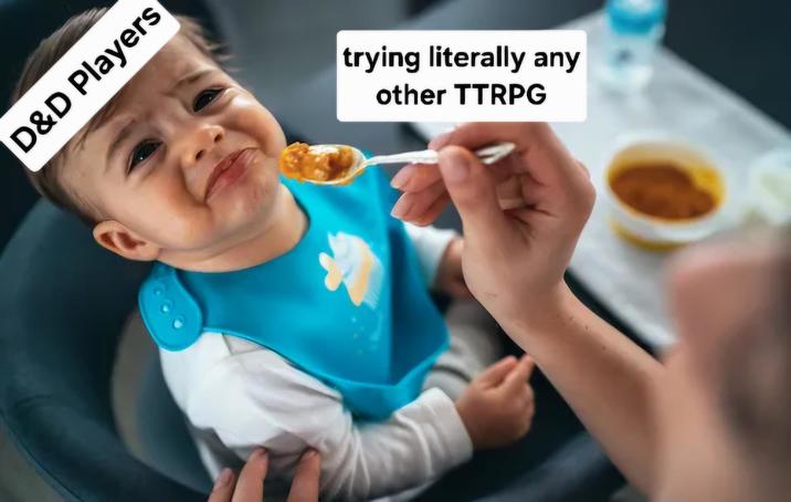 D&D Players trying literally any other TTRPG