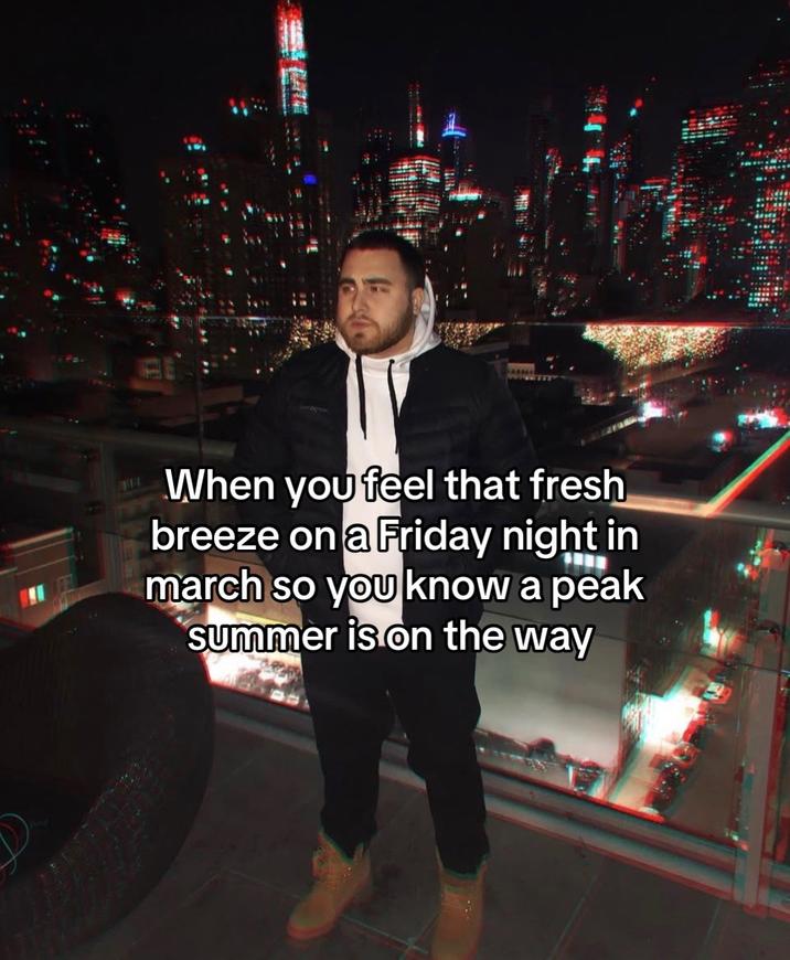 When you feel that fresh breeze on a Friday night in march so you know a peak summer is on the way