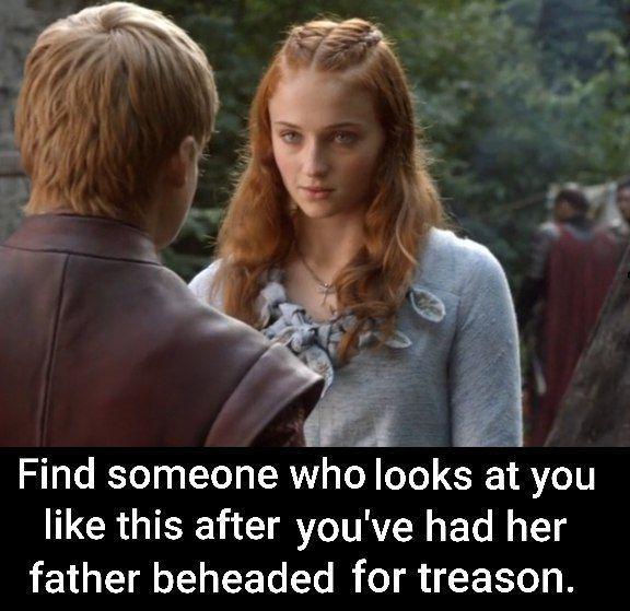 Find someone who looks at you like this after you've had her father beheaded for treason.