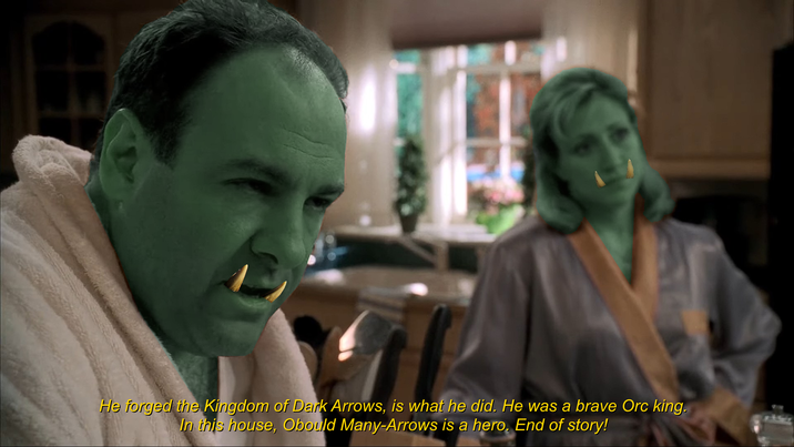 He forged the Kingdom of Dark Arrows, is what he did. He was a brave Orc king. In this house, Obould Many-Arrows is a hero. End of story!