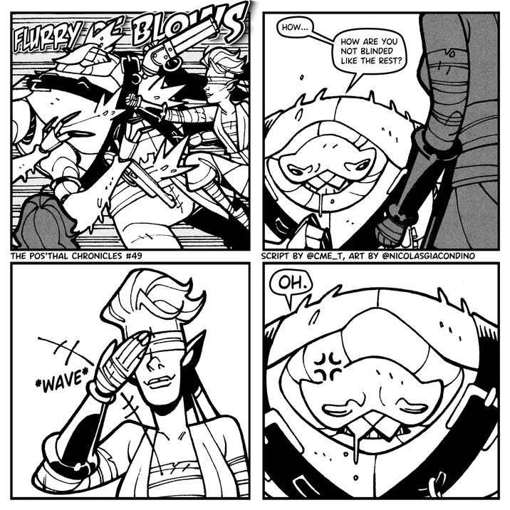 FLURRY BLO S THE POS'THAL CHRONICLES #49 *WAVE* HOW... HOW ARE YOU NOT BLINDED LIKE THE REST? SCRIPT BY @CME_T, ART BY @NICOLASGIACONDINO OH. 0